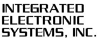 Integrated Electronic Systems, Inc.
